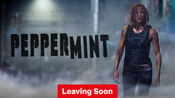 Is Peppermint on Netflix Where to Watch the Movie New On